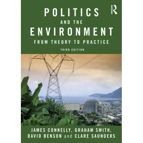 Politics and the Environment: From Theory to Practice