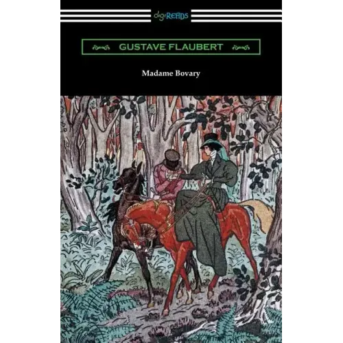Madame Bovary (Translated by Eleanor Marx-Aveling with an Introduction by Ferdinand Brunetiere)