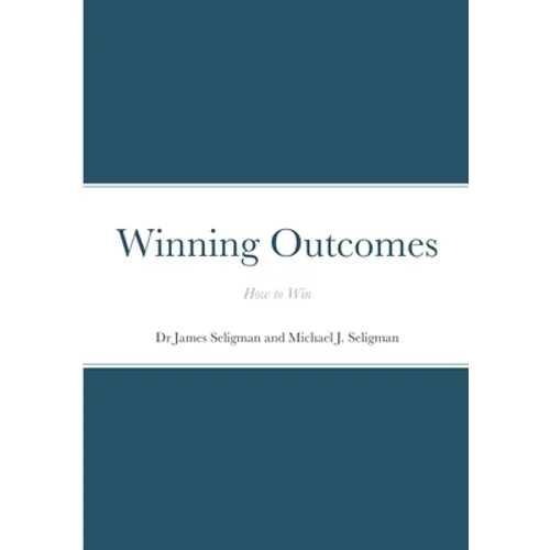 Winning Outcomes: How to Win