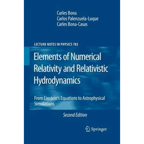 Elements of Numerical Relativity and Relativistic Hydrodynamics: From Einstein' S Equations to Astrophysical Simulations