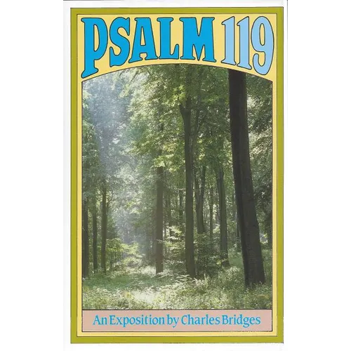 Psalm 119: An Exposition