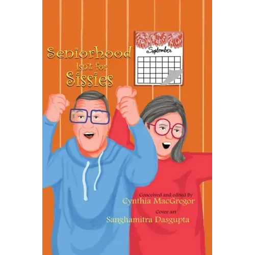 Seniorhood Isn't for Sissies