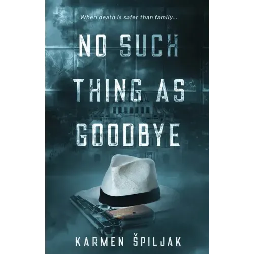 No Such Thing as Goodbye