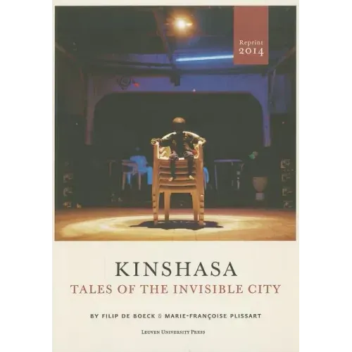 Kinshasa: Tales of the Invisible City