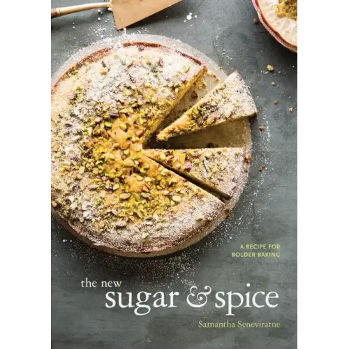 The New Sugar & Spice: A Recipe for Bolder Baking
