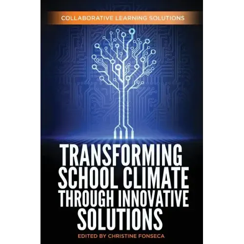 Transforming School Climate Through Innovative Solutions