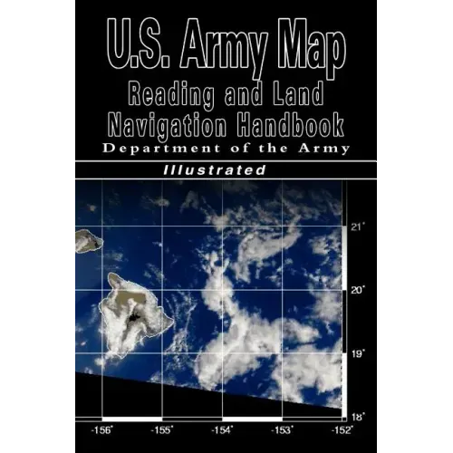 U.S. Army Map Reading and Land Navigation Handbook (U.S. Army)