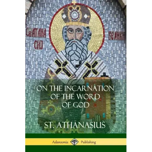 On the Incarnation of the Word of God