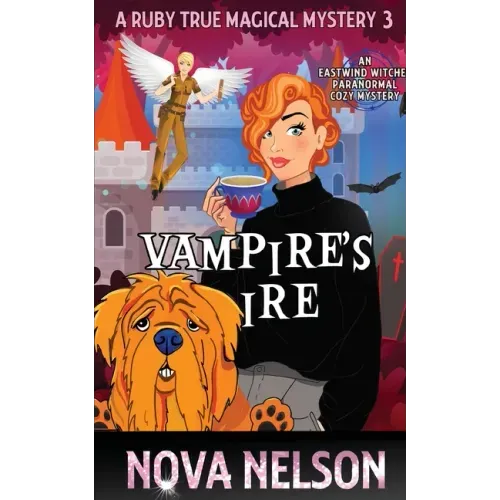 Vampire's Ire: An Eastwind Witches Paranormal Cozy Mystery
