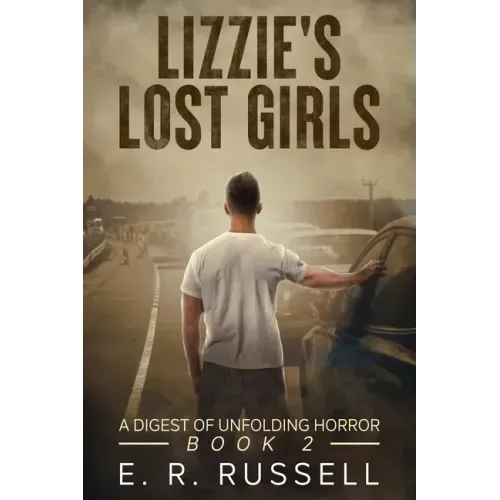 Lizzie's Lost Girls: A Digest of Unfolding Horror