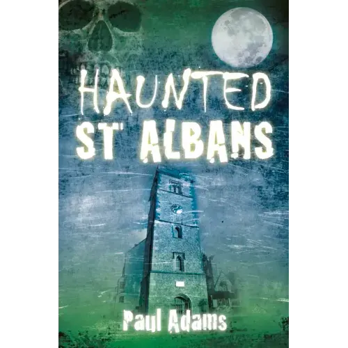 Haunted St Albans
