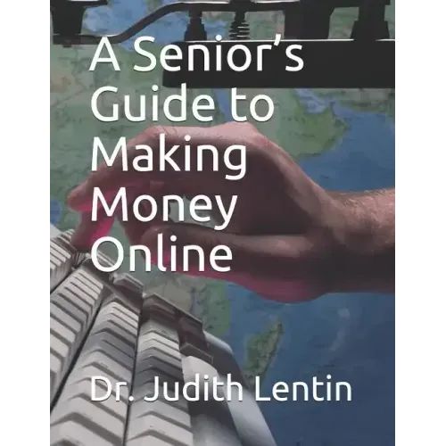 A Senior's Guide to Making Money Online