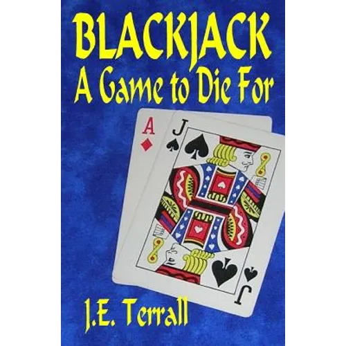 Blackjack: A Game To Die For
