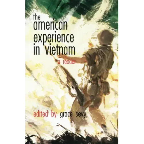 American Experience in Vietnam: A Reader