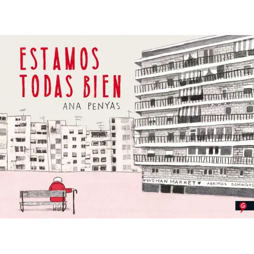 Estamos Todas Bien / We Are All Well