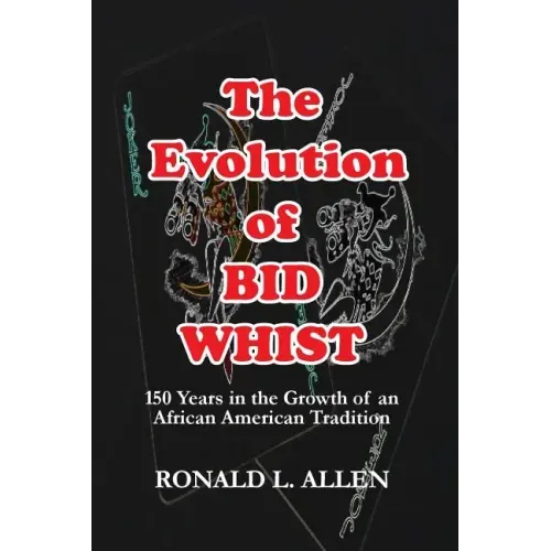 The Evolution of Bid Whist