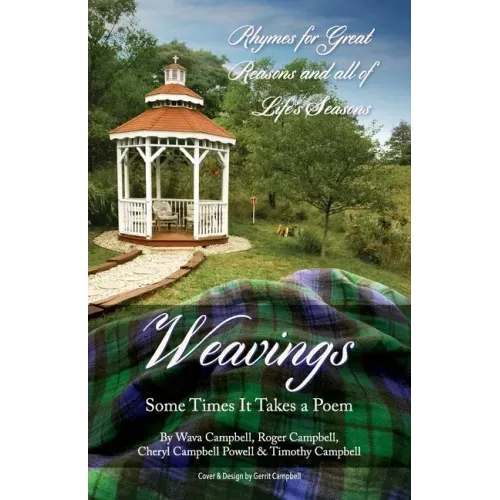 Weavings: Some Times It Takes a Poem