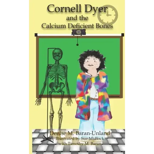 Cornell Dyer and the Calcium Deficient Bones