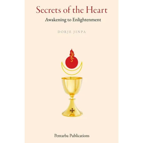 Secrets of the Heart: Awakening to Enlightenment