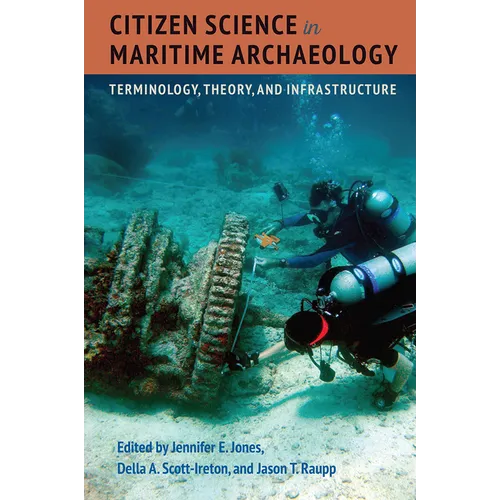 Citizen Science in Maritime Archaeology: Terminology, Theory, and Infrastructure