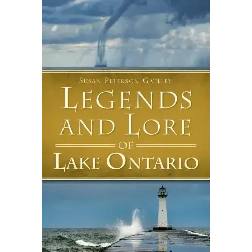 Legends and Lore of Lake Ontario