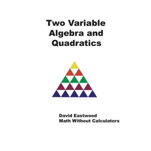Two Variable Algebra and Quadratics