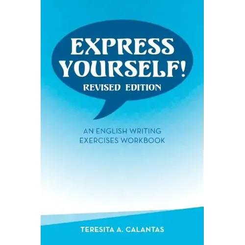 Express Yourself!: An English Writing Exercises Workbook