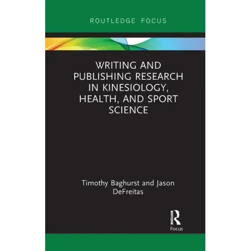 Writing and Publishing Research in Kinesiology, Health, and Sport Science