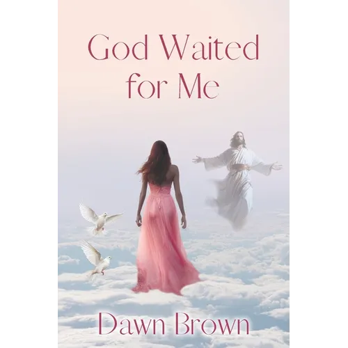 God Waited for Me