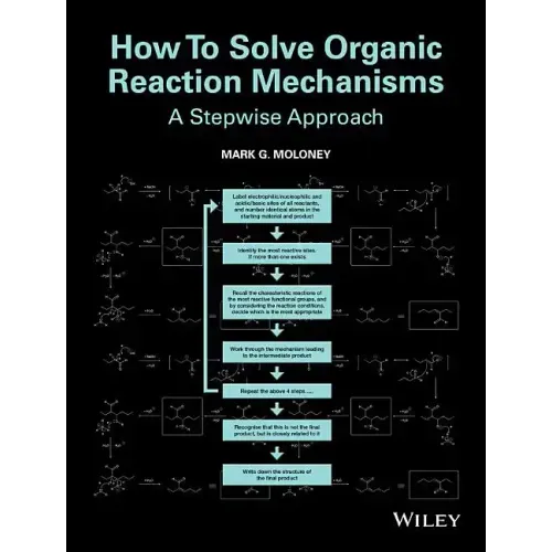 How to Solve Organic Reaction Mechanisms: A Stepwise Approach