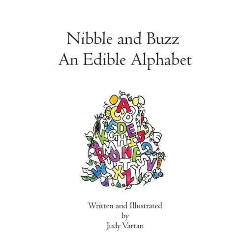 Nibble and Buzz: An Edible Alphabet