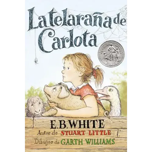 Telaraña de Carlota: A Newbery Honor Award Winner
