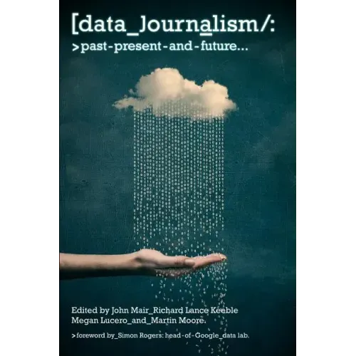 Data Journalism: Past, Present and Future