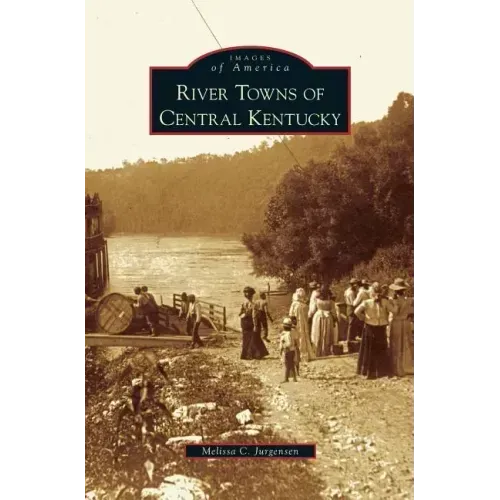 River Towns of Central Kentucky