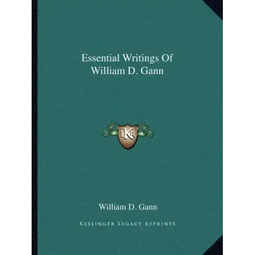Essential Writings of William D. Gann