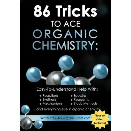86 Tricks To Ace Organic Chemistry