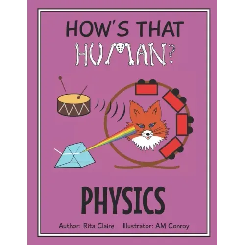 How's That Human? PHYSICS