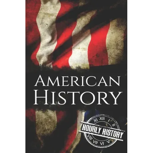 American History: The Ultimate Box Set on American History