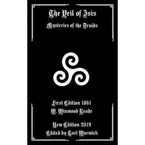 The Veil of Isis: Mysteries of the Druids