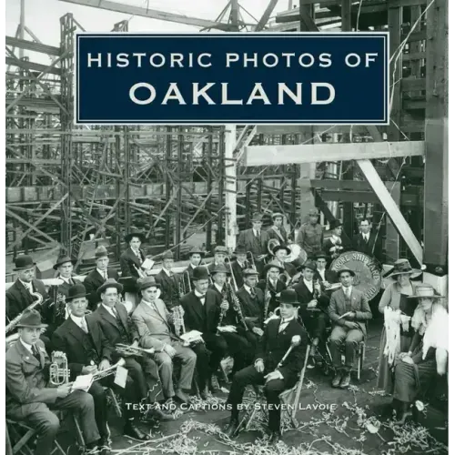 Historic Photos of Oakland