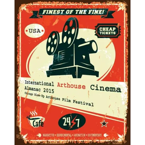 International Arthouse Cinema Almanac 2015: Chicago Blow-Up Arthouse Film Festival