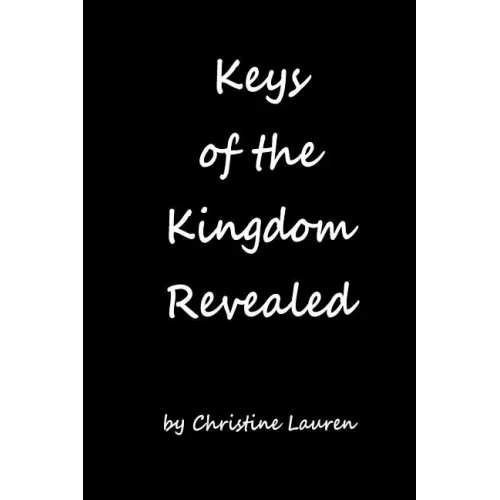 Keys of Kingdom Revealed