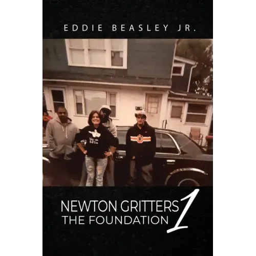 Newton Gritters 1: The Foundation