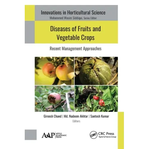 Diseases of Fruits and Vegetable Crops: Recent Management Approaches