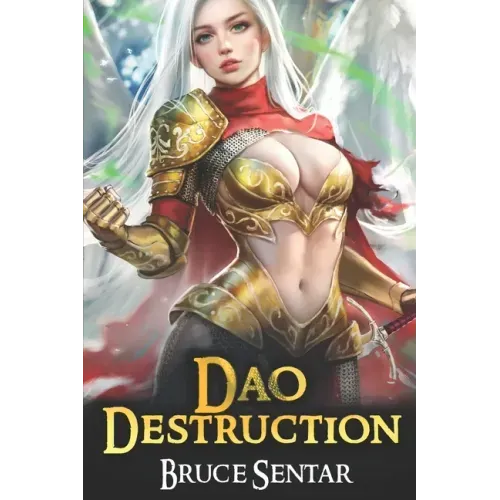 Dao Destruction: A Fantasy Cultivation Novel