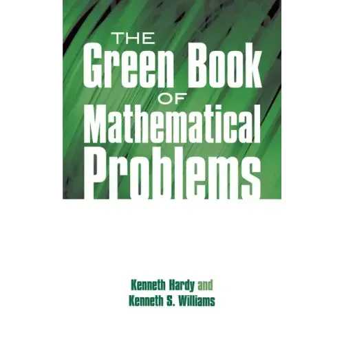The Green Book of Mathematical Problems