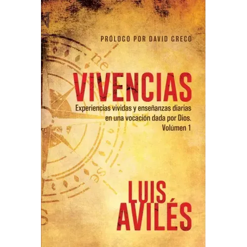 Vivencias: Volumen 1