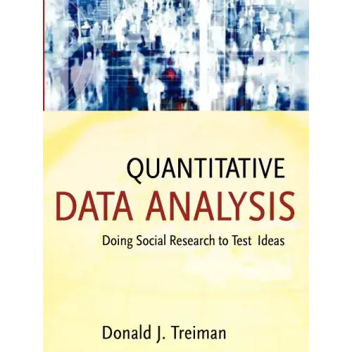 Quantitative Data Analysis: Doing Social Research to Test Ideas