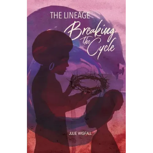 The Lineage: Breaking The Cycle