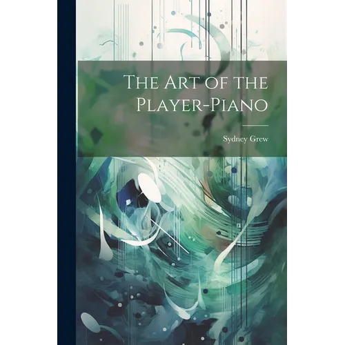 The Art of the Player-Piano